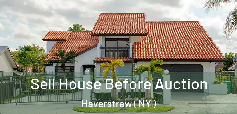  Sell House Before Auction Haverstraw ( NY )