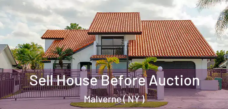  Sell House Before Auction Malverne ( NY )