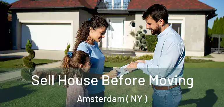  Sell House Before Moving Amsterdam ( NY )