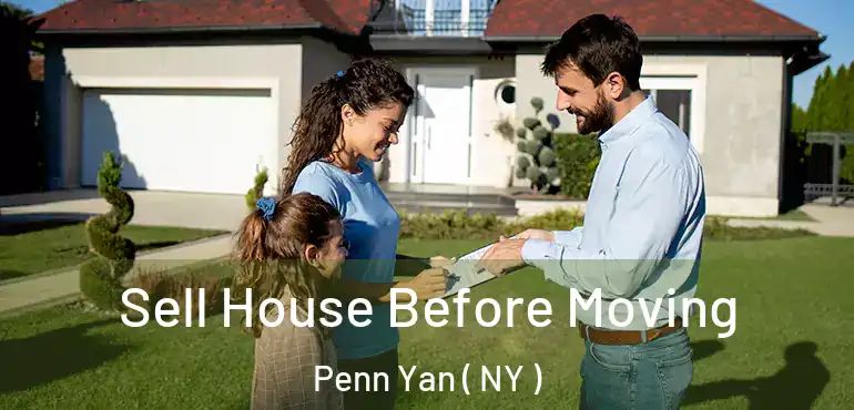  Sell House Before Moving Penn Yan ( NY )