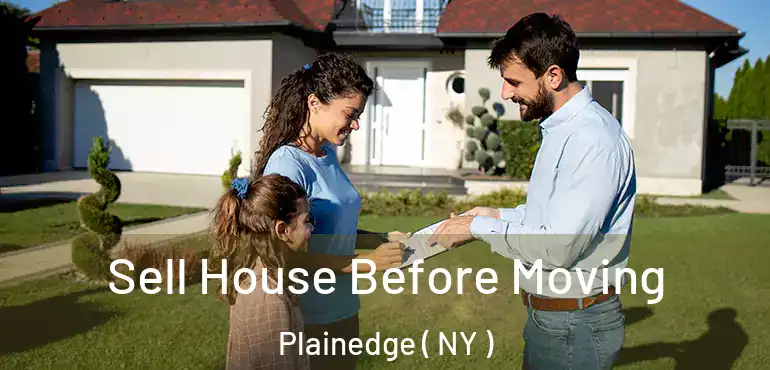  Sell House Before Moving Plainedge ( NY )