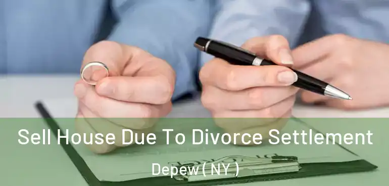  Sell House Due To Divorce Settlement Depew ( NY )