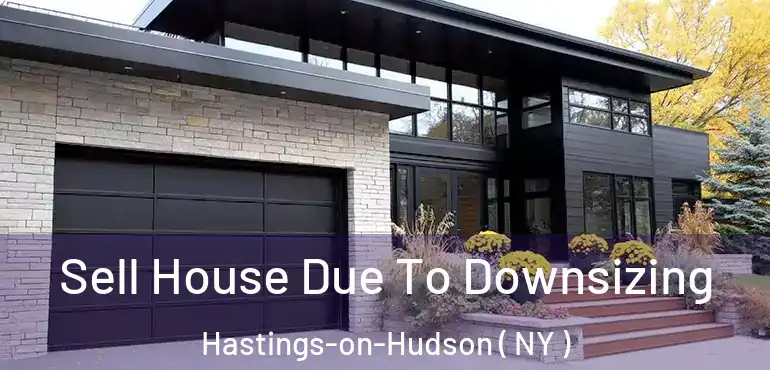  Sell House Due To Downsizing Hastings-on-Hudson ( NY )