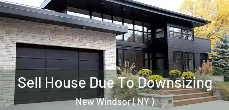  Sell House Due To Downsizing New Windsor ( NY )