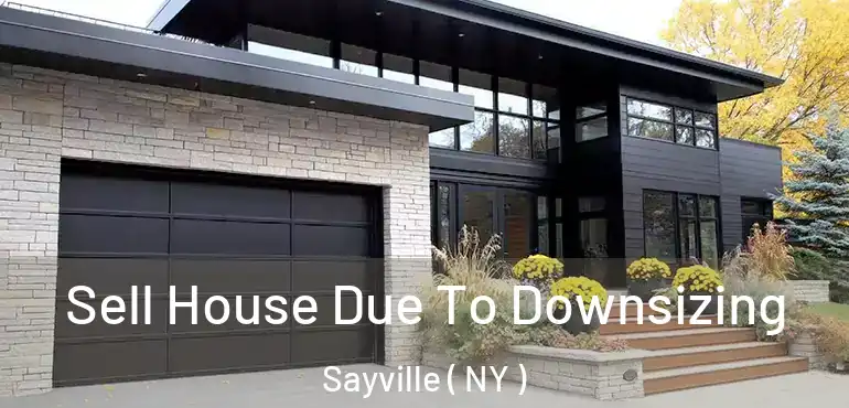  Sell House Due To Downsizing Sayville ( NY )
