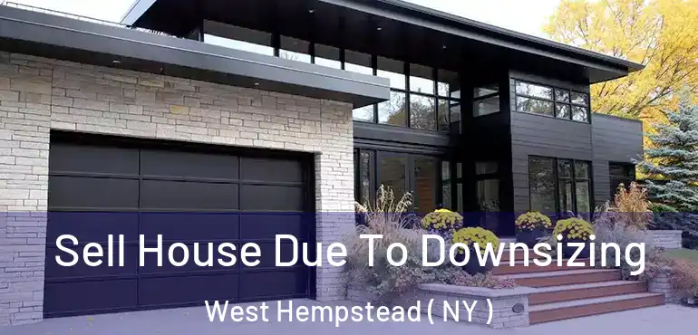  Sell House Due To Downsizing West Hempstead ( NY )