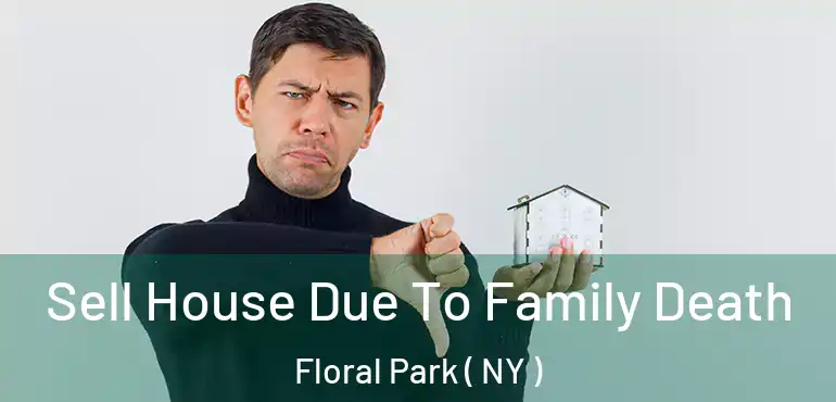  Sell House Due To Family Death Floral Park ( NY )