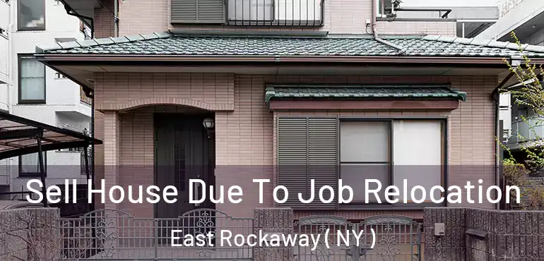  Sell House Due To Job Relocation East Rockaway ( NY )