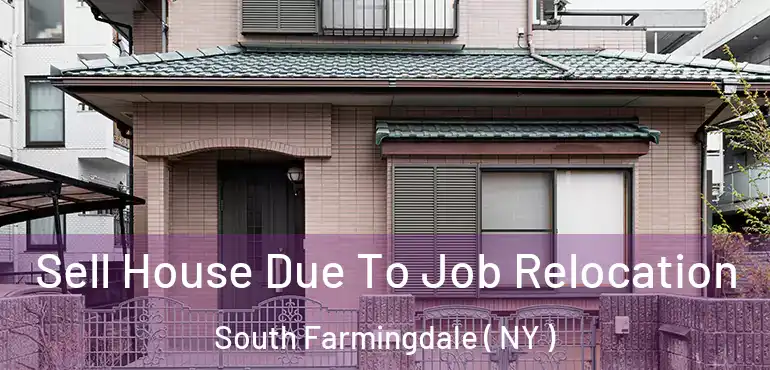  Sell House Due To Job Relocation South Farmingdale ( NY )
