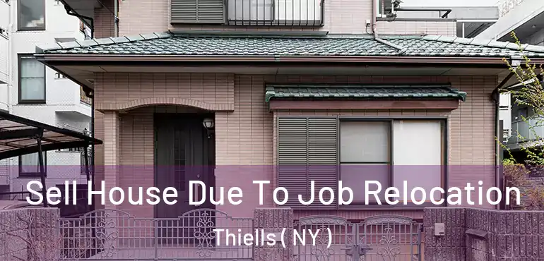  Sell House Due To Job Relocation Thiells ( NY )