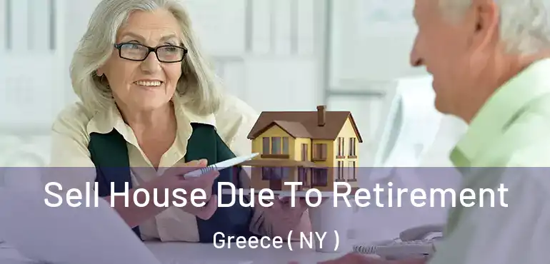  Sell House Due To Retirement Greece ( NY )