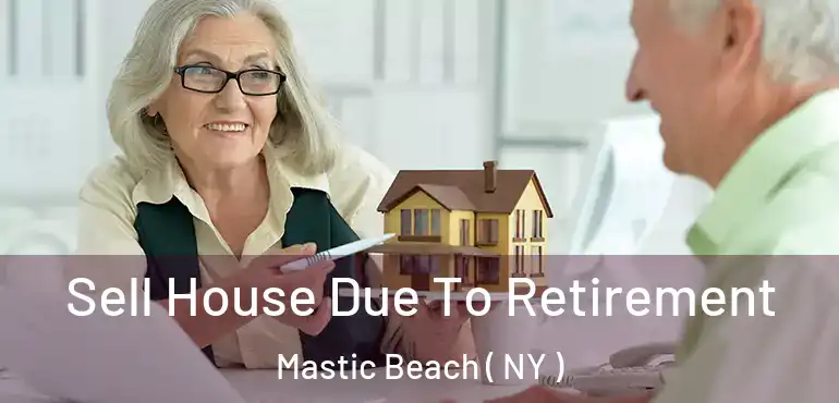  Sell House Due To Retirement Mastic Beach ( NY )