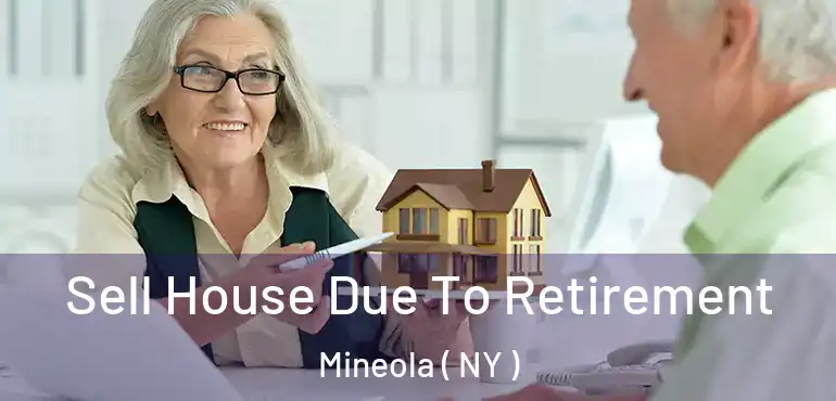 Sell House Due To Retirement Mineola ( NY )