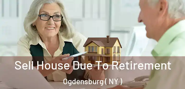  Sell House Due To Retirement Ogdensburg ( NY )