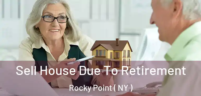  Sell House Due To Retirement Rocky Point ( NY )