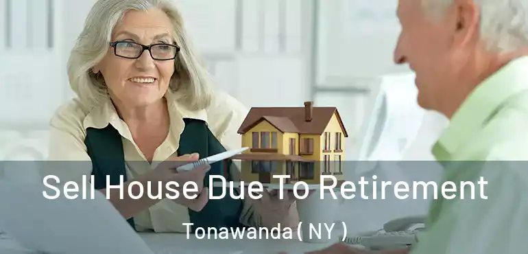  Sell House Due To Retirement Tonawanda ( NY )