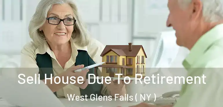  Sell House Due To Retirement West Glens Falls ( NY )