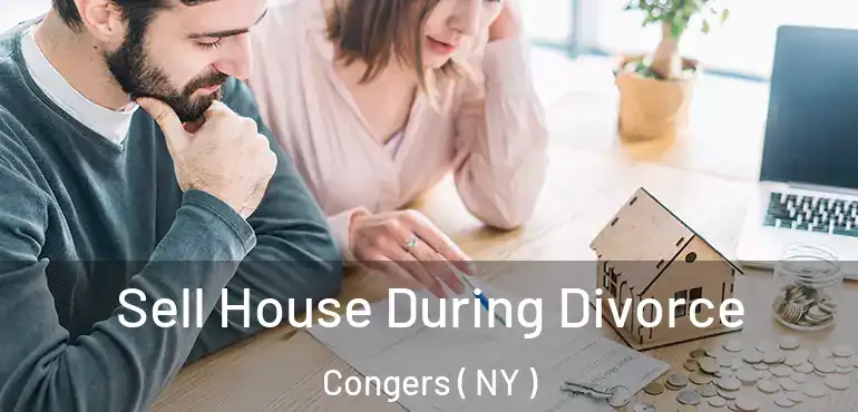  Sell House During Divorce Congers ( NY )