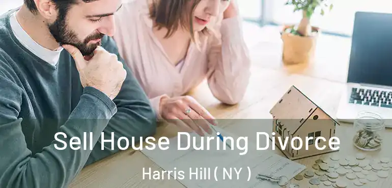  Sell House During Divorce Harris Hill ( NY )