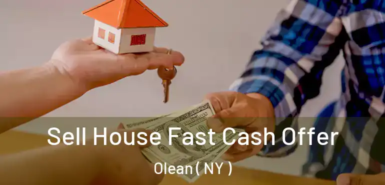  Sell House Fast Cash Offer Olean ( NY )