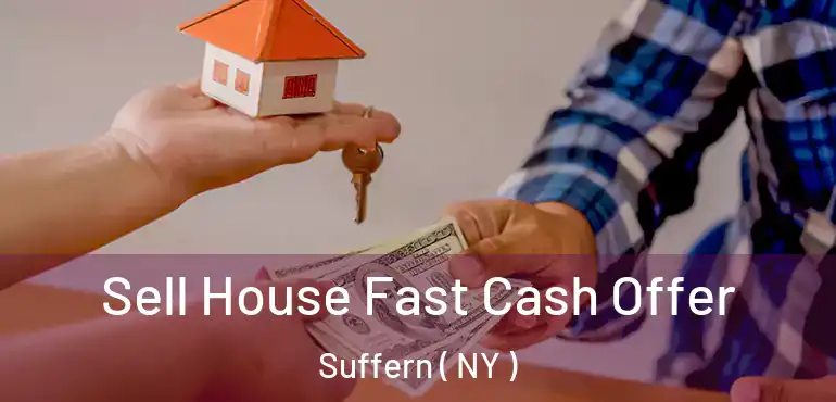  Sell House Fast Cash Offer Suffern ( NY )