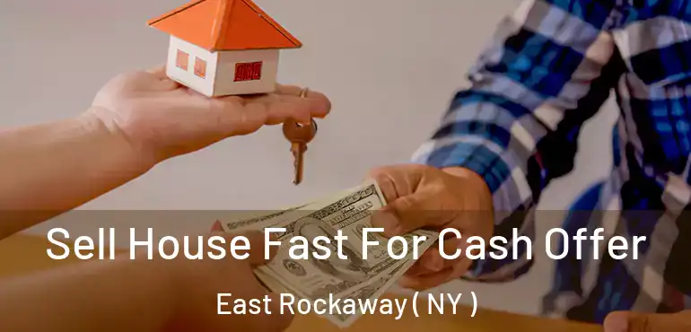  Sell House Fast For Cash Offer East Rockaway ( NY )
