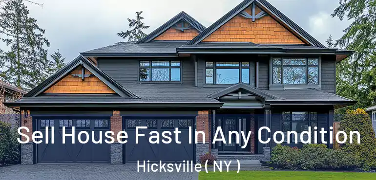  Sell House Fast In Any Condition Hicksville ( NY )