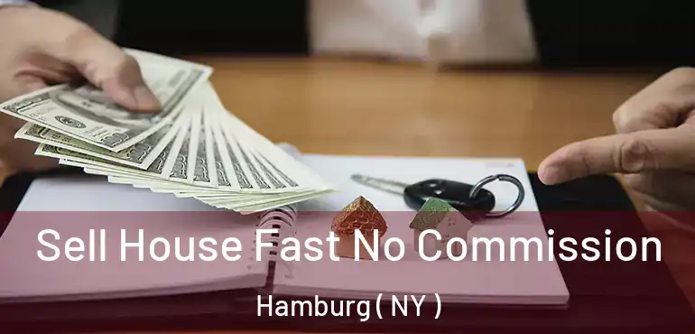  Sell House Fast No Commission Hamburg ( NY )