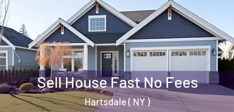  Sell House Fast No Fees Hartsdale ( NY )