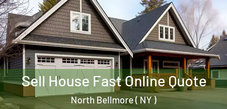  Sell House Fast Online Quote North Bellmore ( NY )