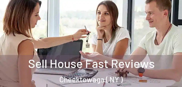  Sell House Fast Reviews Cheektowaga ( NY )