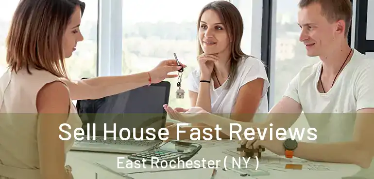  Sell House Fast Reviews East Rochester ( NY )