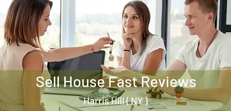  Sell House Fast Reviews Harris Hill ( NY )