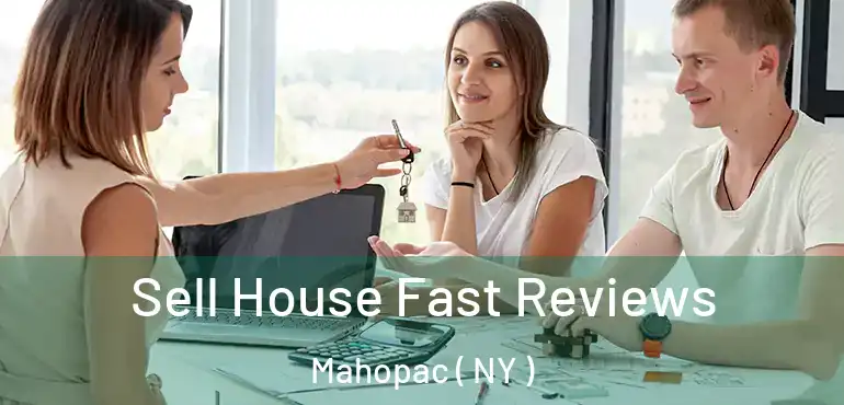  Sell House Fast Reviews Mahopac ( NY )