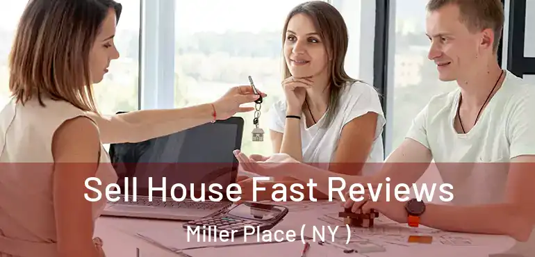  Sell House Fast Reviews Miller Place ( NY )
