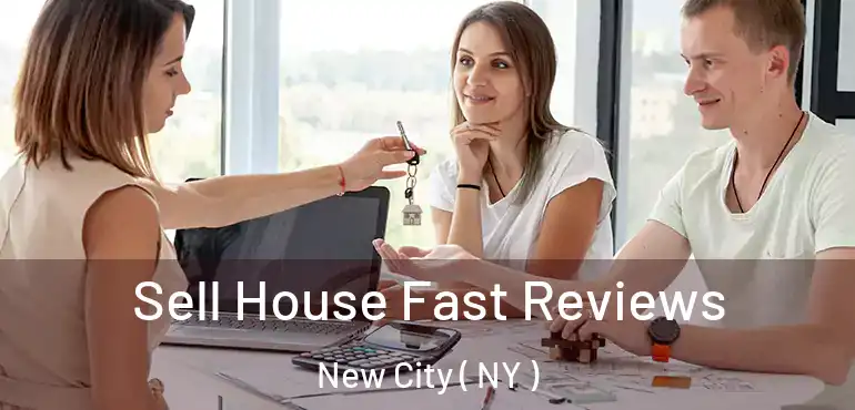  Sell House Fast Reviews New City ( NY )