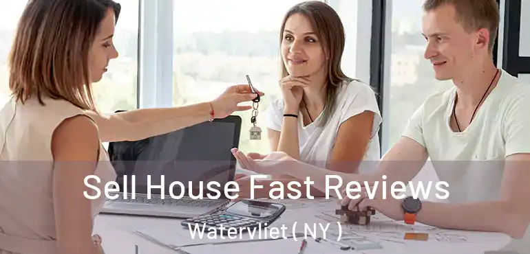  Sell House Fast Reviews Watervliet ( NY )