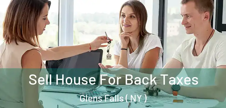  Sell House For Back Taxes Glens Falls ( NY )