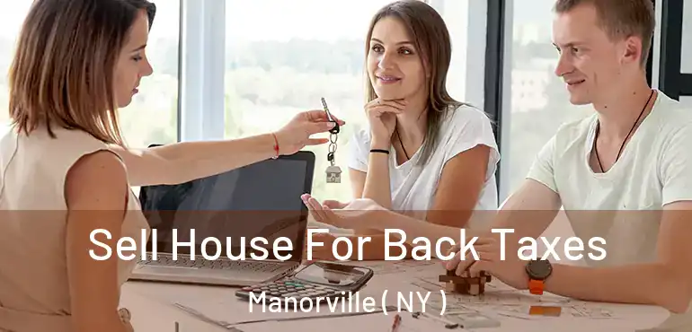  Sell House For Back Taxes Manorville ( NY )