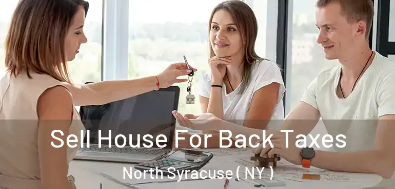  Sell House For Back Taxes North Syracuse ( NY )