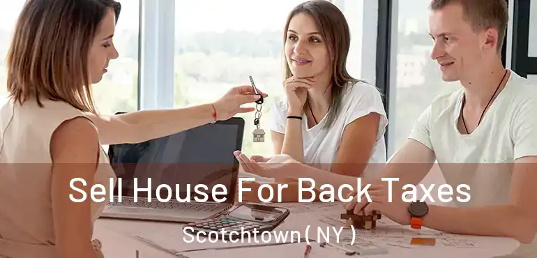  Sell House For Back Taxes Scotchtown ( NY )