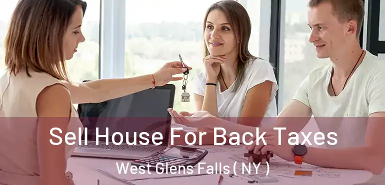  Sell House For Back Taxes West Glens Falls ( NY )