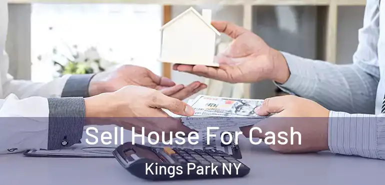  Sell House For Cash Kings Park NY