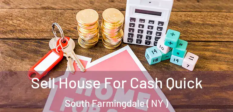  Sell House For Cash Quick South Farmingdale ( NY )