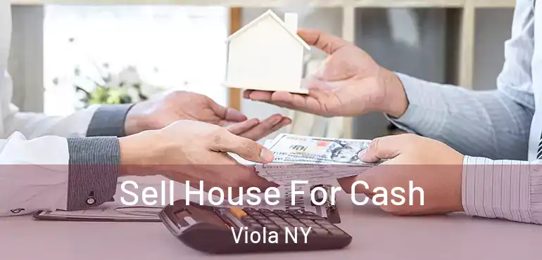  Sell House For Cash Viola NY