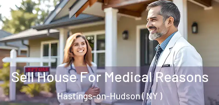  Sell House For Medical Reasons Hastings-on-Hudson ( NY )