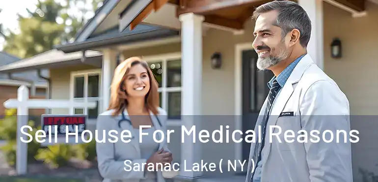  Sell House For Medical Reasons Saranac Lake ( NY )