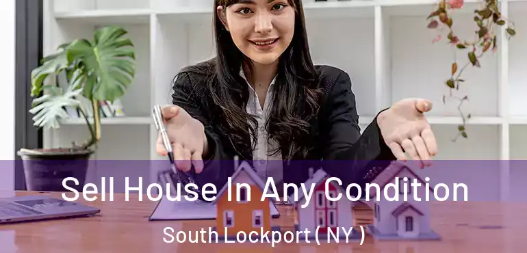  Sell House In Any Condition South Lockport ( NY )