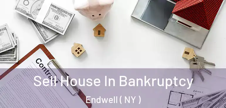  Sell House In Bankruptcy Endwell ( NY )