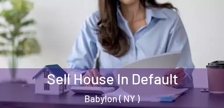  Sell House In Default Babylon ( NY )